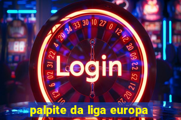 palpite da liga europa